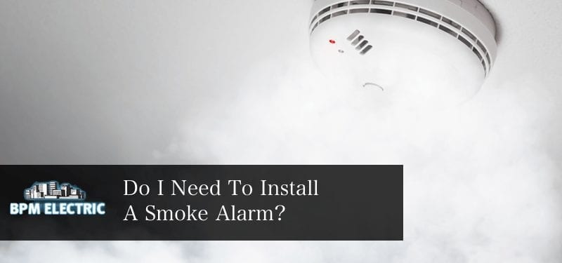 do-i-need-to-install-a-smoke-alarm